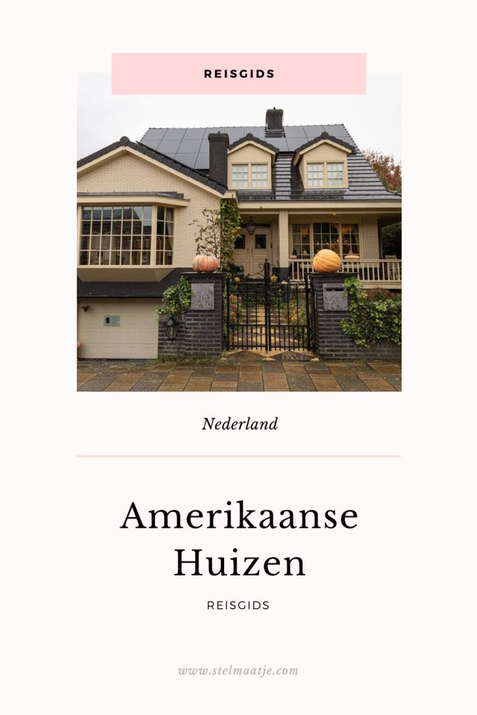 Reisgids: Amerikaanse Huizen in Nederland