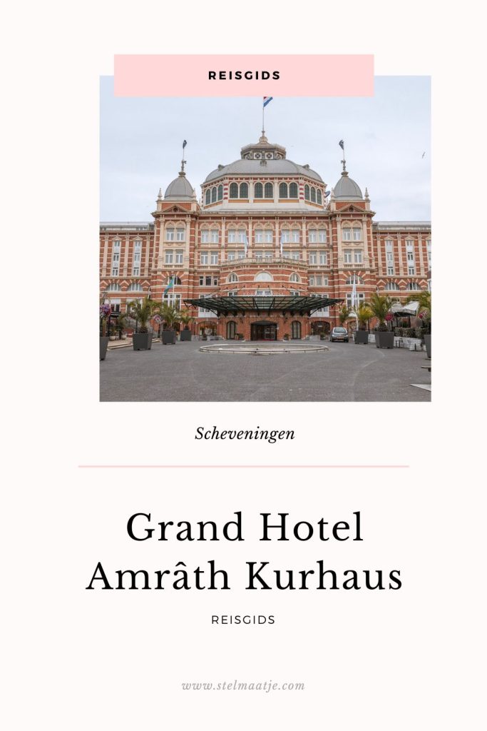 Reisgids: Grand Hotel Amrâth Kurhaus.